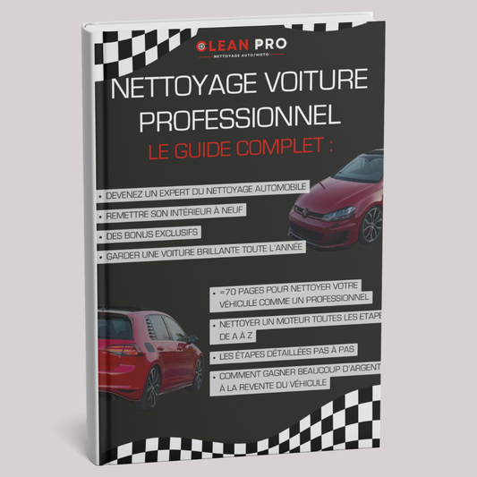 Le Guide du Nettoyage Voiture Professionnel (E-Book) CleanPro™